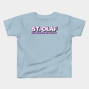 St Olaf The Cradle of Idiocy Kids T-Shirt